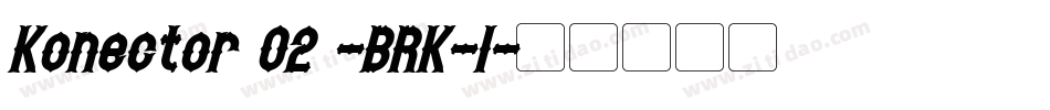 Konector O2 -BRK-1字体转换